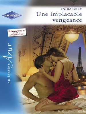 cover image of Une implacable vengeance (Harlequin Azur)